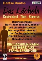 Icon image Das Lächeln: Deutschland - Tibet - Kamerun