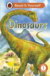 Icon image Dinosaurs: Read It Yourself - Level 1 Early Reader