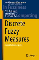 Icon image Discrete Fuzzy Measures: Computational Aspects