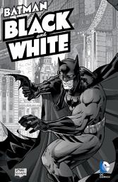 Icon image Batman: Black & White New Edition-Comic Trim Size