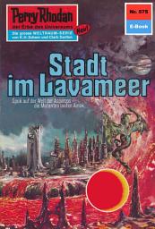 Icon image Perry Rhodan 575: Stadt im Lavameer: Perry Rhodan-Zyklus "Die Altmutanten"