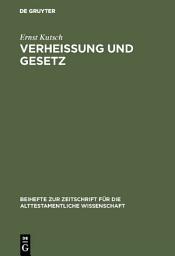 Icon image Verheißung und Gesetz: Untersuchungen zum sogenannten »Bund« im Alten Testament