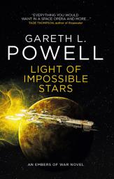 Icon image Light of Impossible Stars: An Embers of War novel: An Embers of War novel