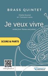 Icon image Brass Quintet score & parts: Je veux vivre: ariette from "Romeo and Juliette"