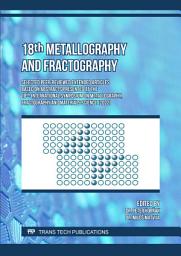 Icon image 18th Metallography and Fractography