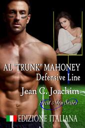 Icon image Al "Trunk" Mahoney, Defensive Line (Edizione Italiana)