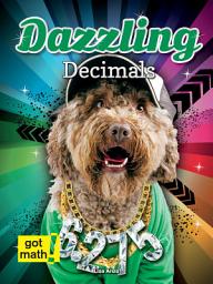 Icon image Dazzling Decimals: Decimals and Fractions