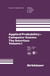 Icon image Applied Probability-Computer Science: The Interface Volume 1