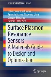 Icon image Surface Plasmon Resonance Sensors: A Materials Guide to Design and Optimization