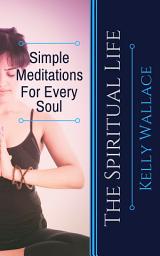 Icon image Simple Meditations For Every Soul