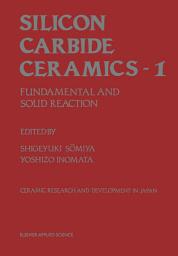 Icon image Silicon Carbide Ceramics—1: Fundamental and Solid Reaction