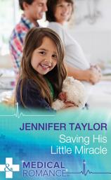 Icon image Saving His Little Miracle (Mills & Boon Medical)