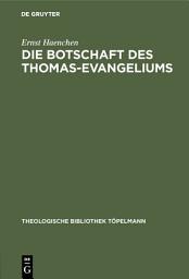 Icon image Die Botschaft des Thomas-Evangeliums