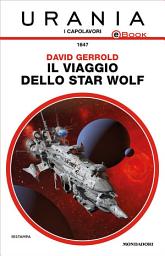 Icon image Il viaggio dello Star Wolf (Urania)