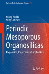 Icon image Periodic Mesoporous Organosilicas: Preparation, Properties and Applications