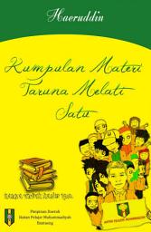 Icon image Kumpulan Materi Taruna Melati I: Ikatan Pelajar Muhammadiyah