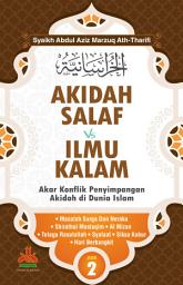 Icon image Akidah Salaf Vs Ilmu Kalam Jilid 2: Akidah Al-Khurasaniyyah #2