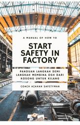 Icon image How To Start Safety in Factory (Bahasa Malaysia)