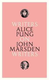 Icon image On John Marsden: Writers on Writers