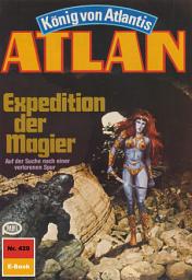 Icon image Atlan 429: Expedition der Magier: Atlan-Zyklus "König von Atlantis"