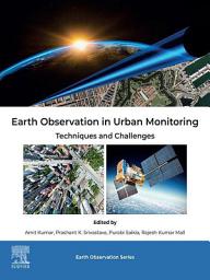 Icon image Earth Observation in Urban Monitoring: Techniques and Challenges