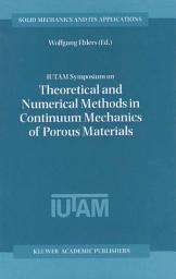 Icon image IUTAM Symposium on Theoretical and Numerical Methods in Continuum Mechanics of Porous Materials: Proceedings of the IUTAM Symposium held at the University of Stuttgart, Germany, September 5–10, 1999