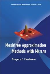 Icon image Meshfree Approximation Methods With Matlab (With Cd-rom)