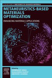 Icon image Metaheuristics-Based Materials Optimization: Enhancing Materials Applications