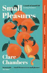 Icon image Small Pleasures: Longlisted for the Women's Prize for Fiction