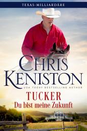 Icon image Tucker: Du bist meine Zukunft