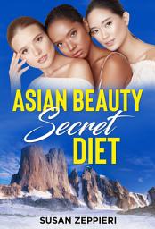 Icon image Asian Beauty Secret Diet