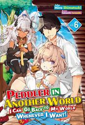 Icon image Peddler in Another World: I Can Go Back to My World Whenever I Want!