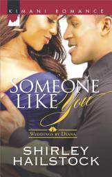 Icon image Someone Like You (Weddings by Diana, Book 2): Edition 2