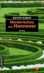 Icon image Mörderisches aus Hannover: 11 Krimis und 125 Freizeittipps, Ausgabe 4