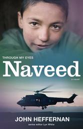 Icon image Naveed: Through My Eyes