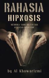 Icon image Rahasia Hipnosis - Membuka Misteri dan Kekuatan Hipnotis