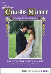 Icon image Hedwig Courths-Mahler - Folge 014: Die Menschen nennen es Liebe