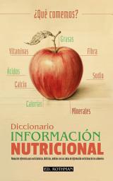 Icon image ¿QUE COMEMOS? DICCIONARIO DE INFORMACIÓN NUTRICIONAL: COMPOSICIÓN Y TABLAS DE INFORMACIÓN NUTRICIONAL DE LOS ALIMENTOS, BEBIDAS Y COMIDAS | UN MANUAL DE REFERENCIA PARA NUTRICIONISTAS Y DIETISTAS.