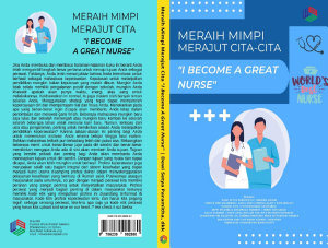 Icon image MERAIH MIMPI MERAJUT CITA-CITA, I BECOME A GREAT NURSE