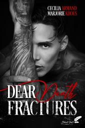 Icon image Dear Death Fractures