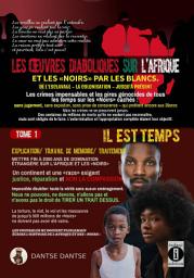 Icon image Les œuvres diaboliques sur l’Afrique et les « Noirs » par les Blancs: Tome 1 : Il est temps: un continent et une race exigent justice, réparation et non la compassion