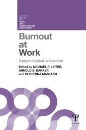 Icon image Burnout at Work: A psychological perspective