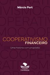 Icon image Cooperativismo Financeiro: uma história com propósito