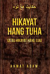 Icon image Hikayat Hang Tuha (atau Hikayat Hang Tua)