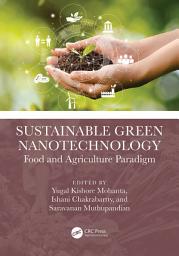 Icon image Sustainable Green Nanotechnology: Food and Agriculture Paradigm