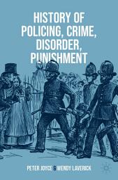 Icon image History of Policing, Crime, Disorder, Punishment