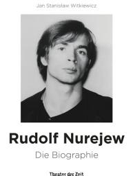 Icon image Rudolf Nurejew: Die Biographie