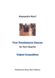 Icon image Four Renaissance Dances: for Horn Quartet