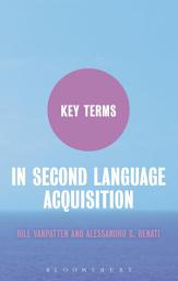 Icon image Key Terms in Second Language Acquisition