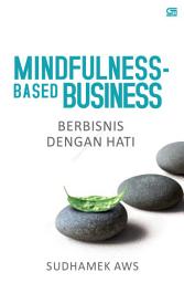 Icon image Mindfulness-Based Business: Berbisnis dengan Hati